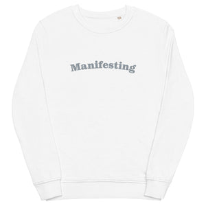 Manifesting Unisex organic sweatshirt
